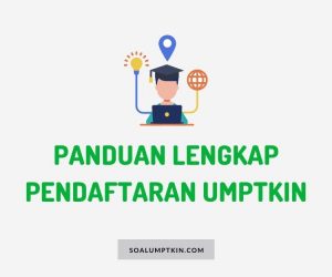 info umptkin 2021 panduan pemdaftaran
