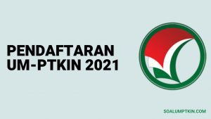 pendaftaran umptkin 2021