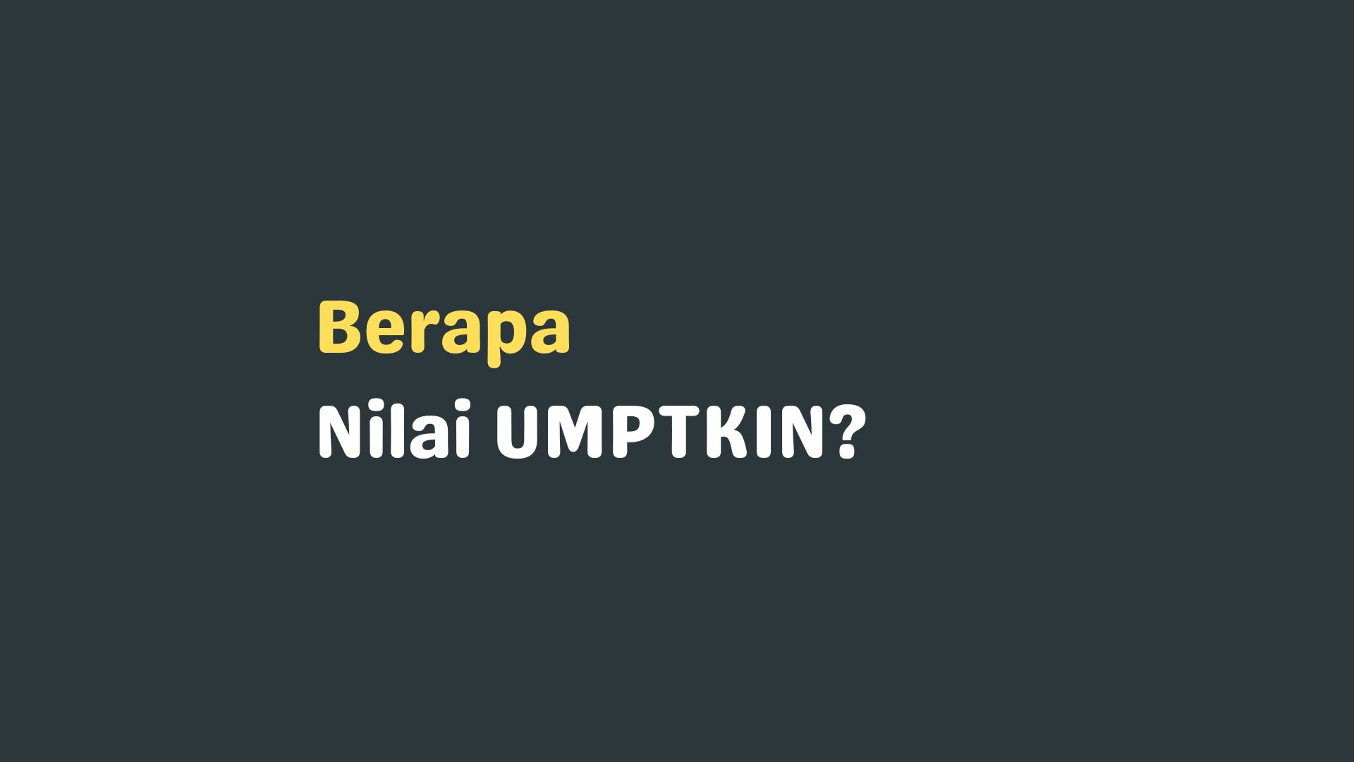 Rata-rata Skor UMPTKIN yang Lolos, Bagaimana Cara Melihatnya?