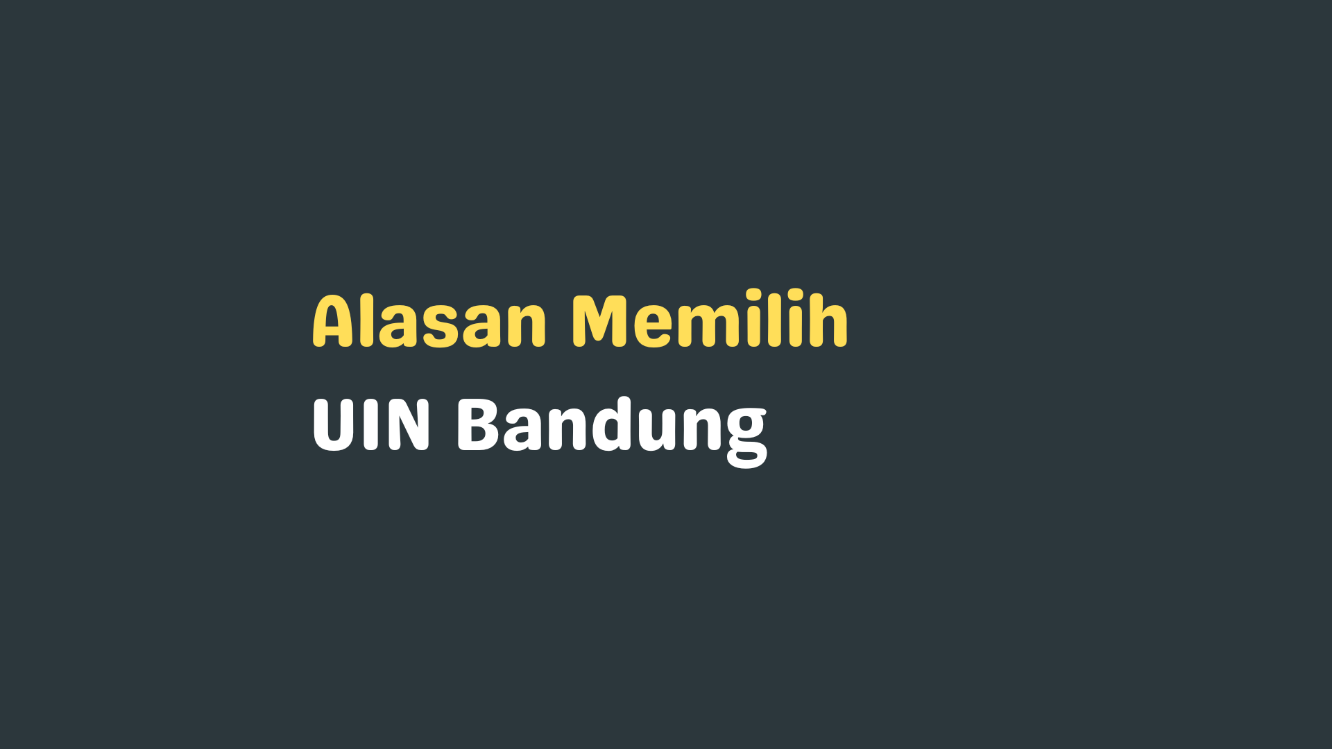 11 Alasan Memilih UIN Bandung, Akreditasi hingga Suasana Kota Bandung!